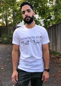 “Mastering the art of best beard”  T-shirt