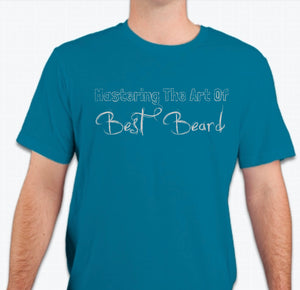 “Mastering the art of best beard”  T-shirt