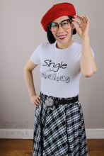 Load image into Gallery viewer, “Single And Fabulous” T-shirt