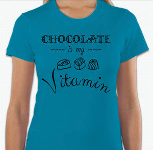 “Chocolate is my Vitamin” T-shirt